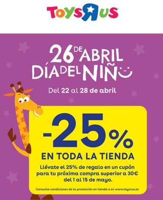 25% Dto en TODA LA TIENDA en ToysRus