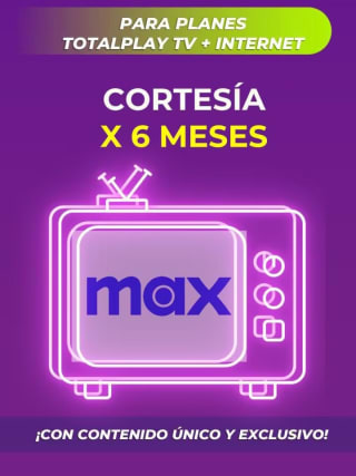 Totalplay: Max Gratis por 6 Meses (Para Nuevos)