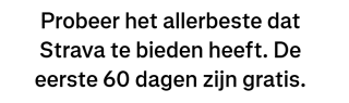 Probeer Strava premium 60 dagen gratis