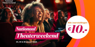 Tickets vanaf €10 tijdens het Nationaal Theaterweekend 24 t/m 26 januari in diverse theaters