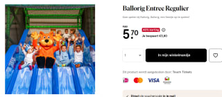 Ballorig Entree Regulier voor 5,70 euro!