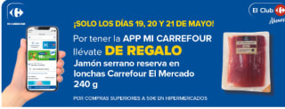 Jamón serrano reserva lonchas carrefour 240g de regalo por compras de +50€