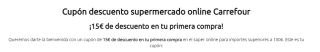 10€ descuento pedido superior 100€ valido para todos Carrefour
