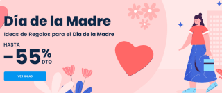 Hasta 55% dto por el día de la Madre
