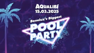 Tickets voor dé pool party van het jaar in Aqualibi (Walibi) voor €35