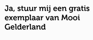 Gratis Mooi Gelderland Magazine
