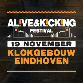 Alive & Kicking Festival 2023 Eindhoven Gratis