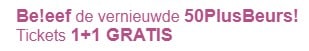 2e kaartje gratis voor Be!eef de vernieuwde 50PlusBeurs in Jaarbeurs Utrecht