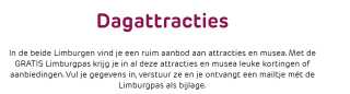 Korting in Limburg (BE & NL)bij diverse (toeristische) attracties en uitjes met de gratis Limburgpas
