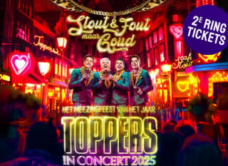 Tickets voor Toppers in Concert 2025: 'STOUT & FOUT MAAR GOUD' 2e ring voor €32,95 via Tripper