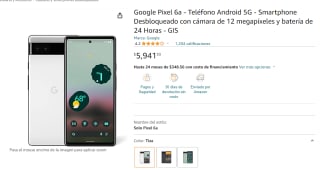 Google Pixel 6a 128GB por $5,942 en Amazon