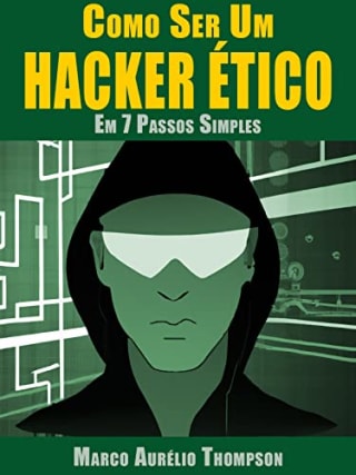 eBook: Como Ser um Hacker em 7 Passos Simples - Gratuito.