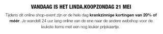 Linda Koopzondag 21 mei met minstens 20% korting op veel merken