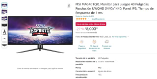 Monitor MSI MAG401QR 40" UWQHD 3440x1440 IPS por $8,000 en Amazon