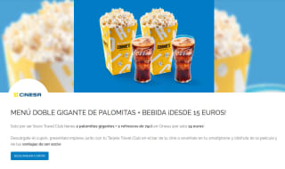 Menú Cinesa Sólo ser Socio Travel Club tienes 2 palomitas gigantes + 2 refrescos de 75cl en Cinesa por 15€