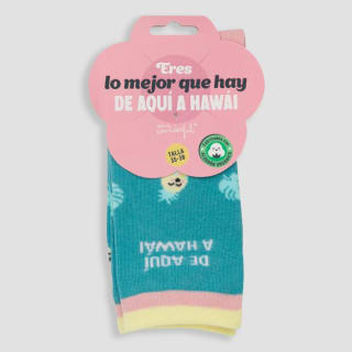 Calcetines Eres lo mejor que hay de aquí a Hawái por 1,49€