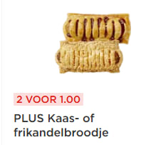 PLUS Kaas- of frikandelbroodje 2 voor €1