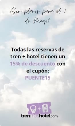 Cupón 15% Descuento reservas de Tren+ Hotel con Trenmashotel