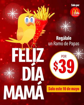 Regálale un Ramo de Papas a Mamá en McDonald's