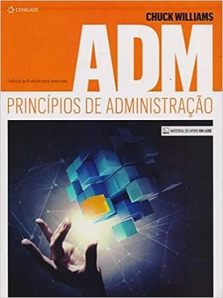 Livro ADM: Princípios de Administração por Chuck Williams - R$ 118,04