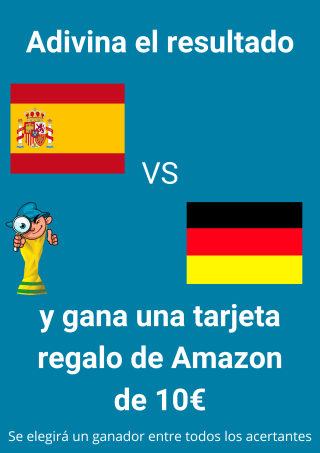 Acierta el resultado del España - Alemania y gana 10€