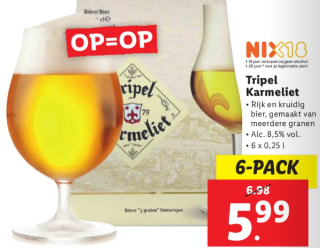 6 pack- Tripel Karmeliet. voor €5,99 bij de Lidl