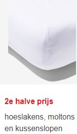 2e halve prijs op hoeslakens, moltons & kussenslopen bij HEMA
