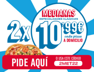 2 medianas a domicilio por 10,99€ cada una.