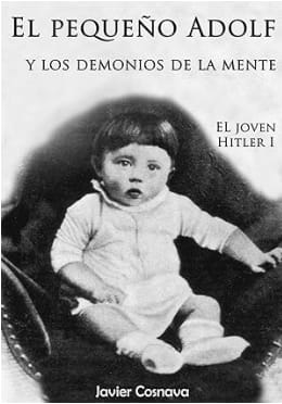 El jover Hitler: El pequeño Adolf y los demonios de la mente gratis en Amazon Kindle