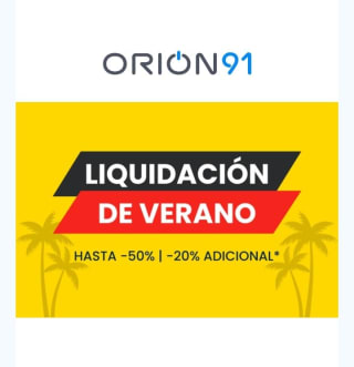 Hasta -50% +20% adicional en Orion91.