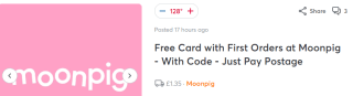 For Free- Get your card from Moonpig using the Voucher Code- FIRSTCARD