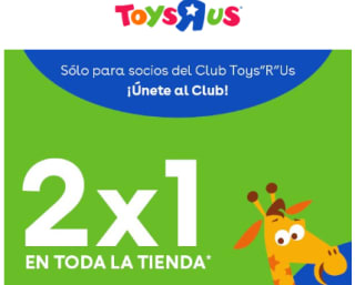 2x1 en juguetes en ToysRus sólo tienda fisica