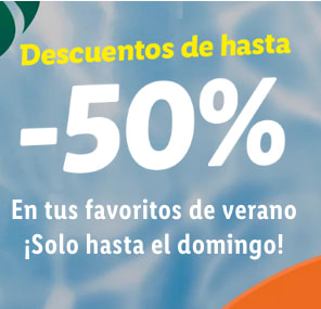 Descuento hasta 50% Selección productos de verano en tienda LIDL