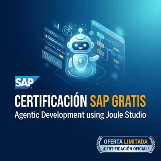 Gratis certificación oficial SAP Agentic Development using Joule Studio en SAP