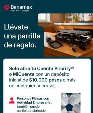 Parrilla Gratis al abrir Cuenta Priority o MiCuenta en Banamex