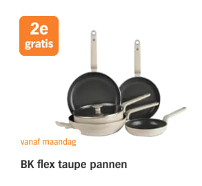 1+1 gratis op BK flex taupe pannen bij de AH