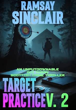 Ramsay Sinclair - Target Practice (DCI Thorn Scottish Crime Thrillers Book 2) Kindle
