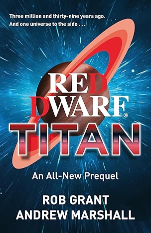 Red Dwarf: Titan hardcover book available for £16.22 at Amazon UK.