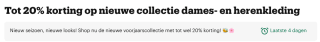 Tot 20% korting op nieuwe collecties van dames en herenkleding