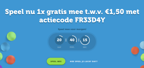 Speel gratis mee met Lucky Day door een kortingscode (t.w.v €1,50) Aanbiedingen