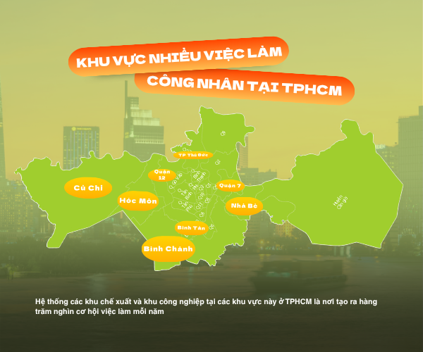 Bản đồ các khu vực có nhiều cơ hội việc làm công nhân tại TP.HCM như Củ Chi, Hóc Môn, Bình Chánh, Bình Tân, Quận 7 và Nhà Bè