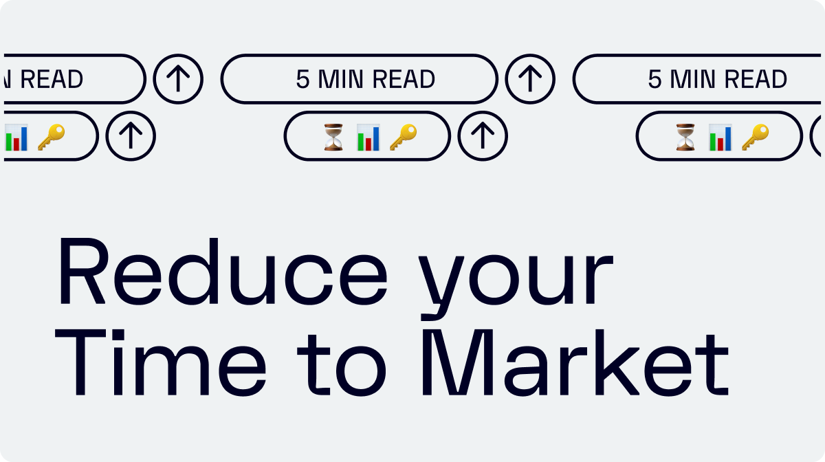 Reduce Time to Market