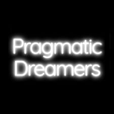 Pragmatic Dreamers