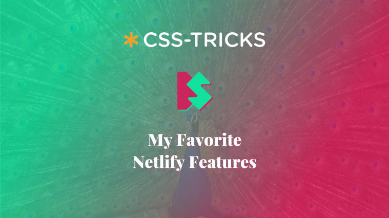 Cover for My Favorite Netlify features article.