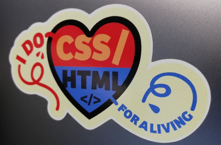 I do CSS and HTML for a living sticker.