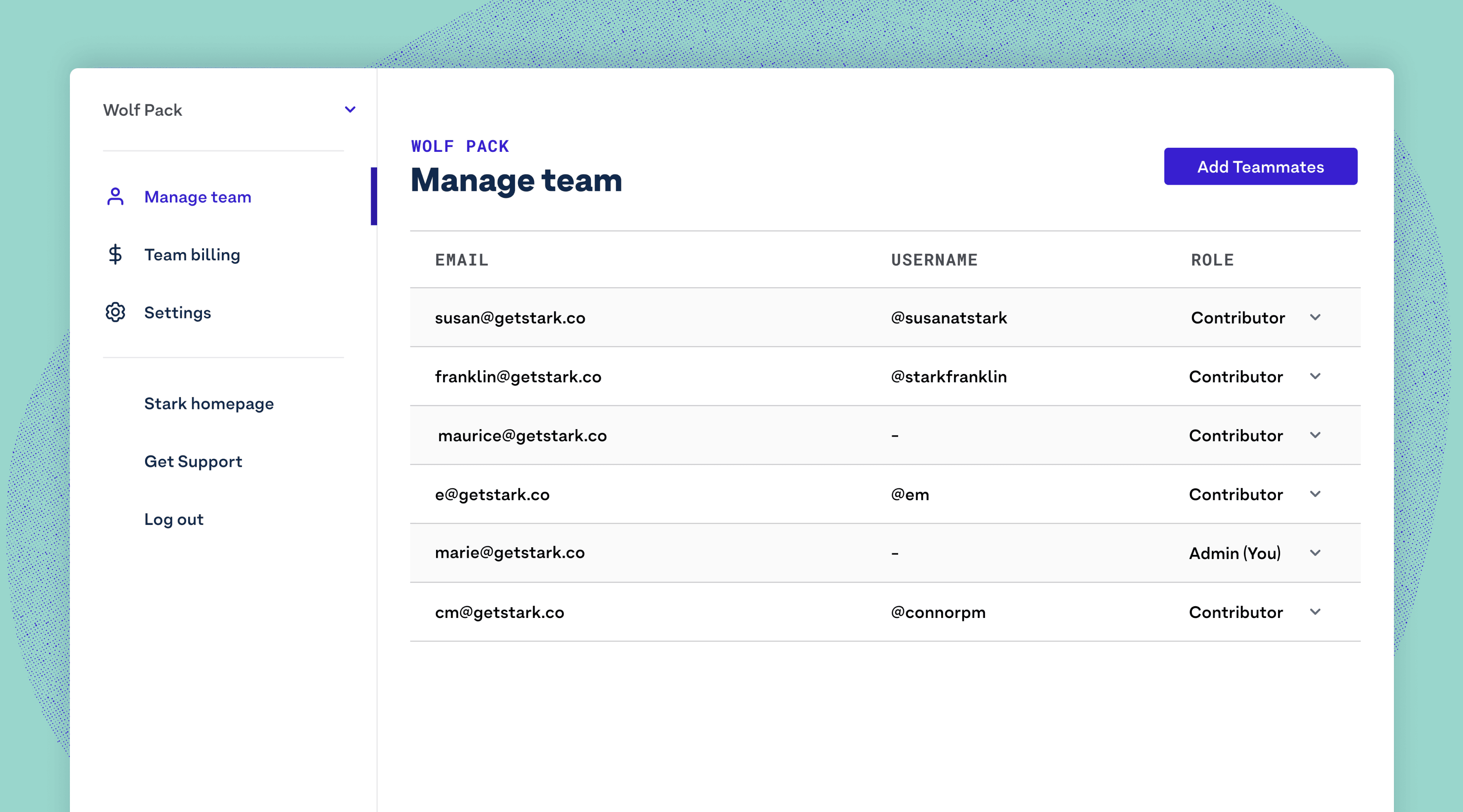 A snapshot of Stark's Team Management dashboard. This UI shows the manage team page, with emails, usernames, and roles listed. In the top right corner, there's a purple button to add new teammates.