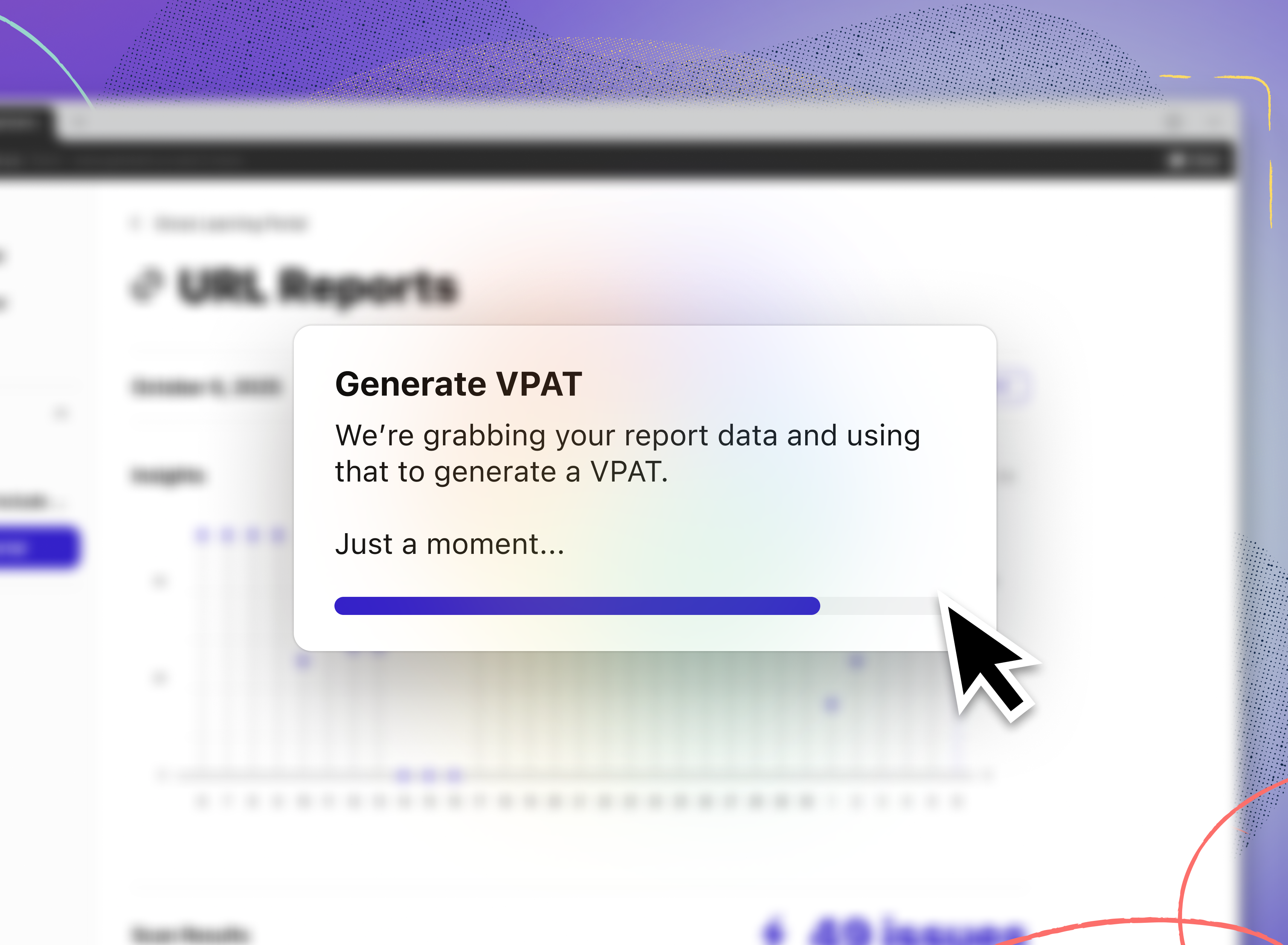 Pop-up UI that says “Generate VPAT: We’re grabbing your report data and using that to generate a VPAT. Just a moment…” with a progress bar loading and a large cursor pointing to it, representing automatic VPAT generation in progress."