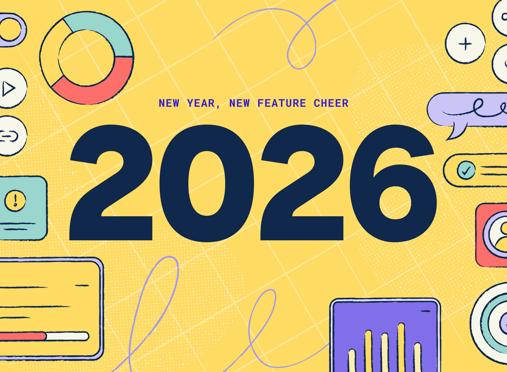 Bright illustrated banner with large navy “2026” centered on a yellow BG. Text above reads “New year, new feature cheer.” Surrounded by playful, hand-drawn charts, buttons, checkmarks, and interface panels.