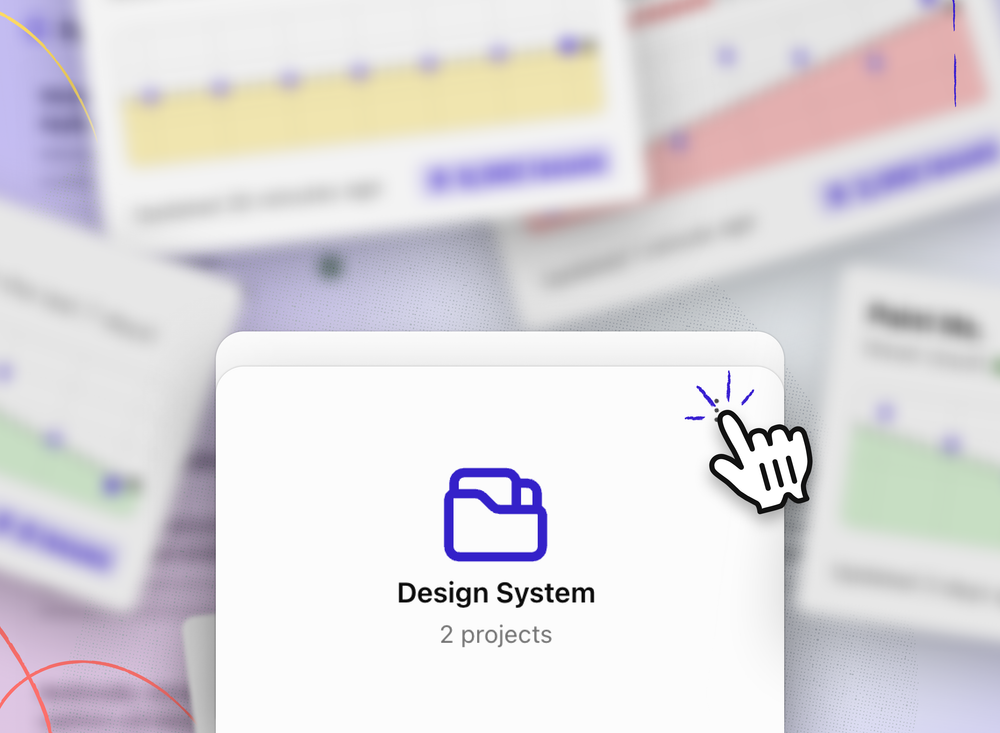 A folder card in the Stark dashboard labeled “Design System – 2 projects,” with a cursor clicking the top-right corner. Blurred project charts appear in the background.