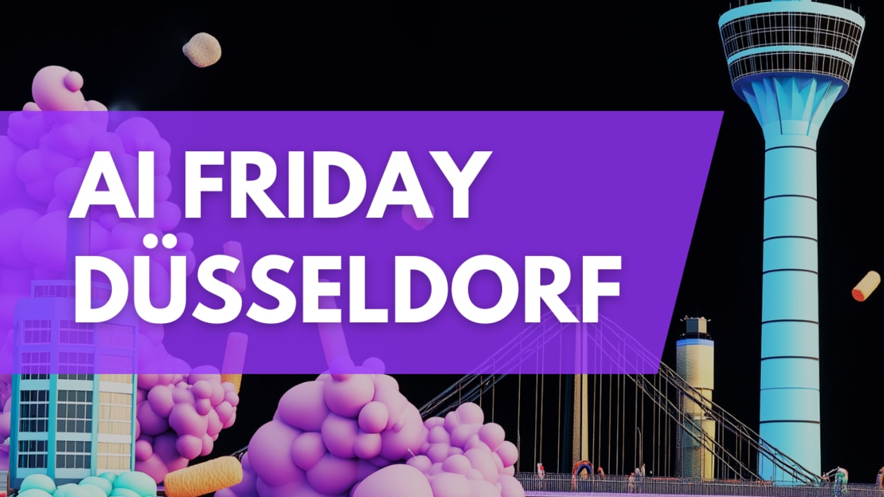 AI Friday Düsseldorf: KI-Community & Networking